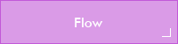 Flow